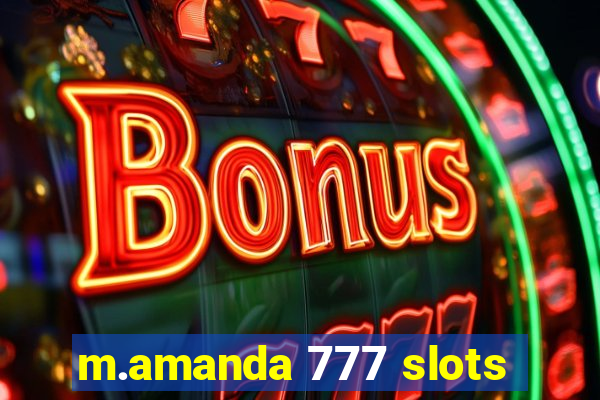 m.amanda 777 slots